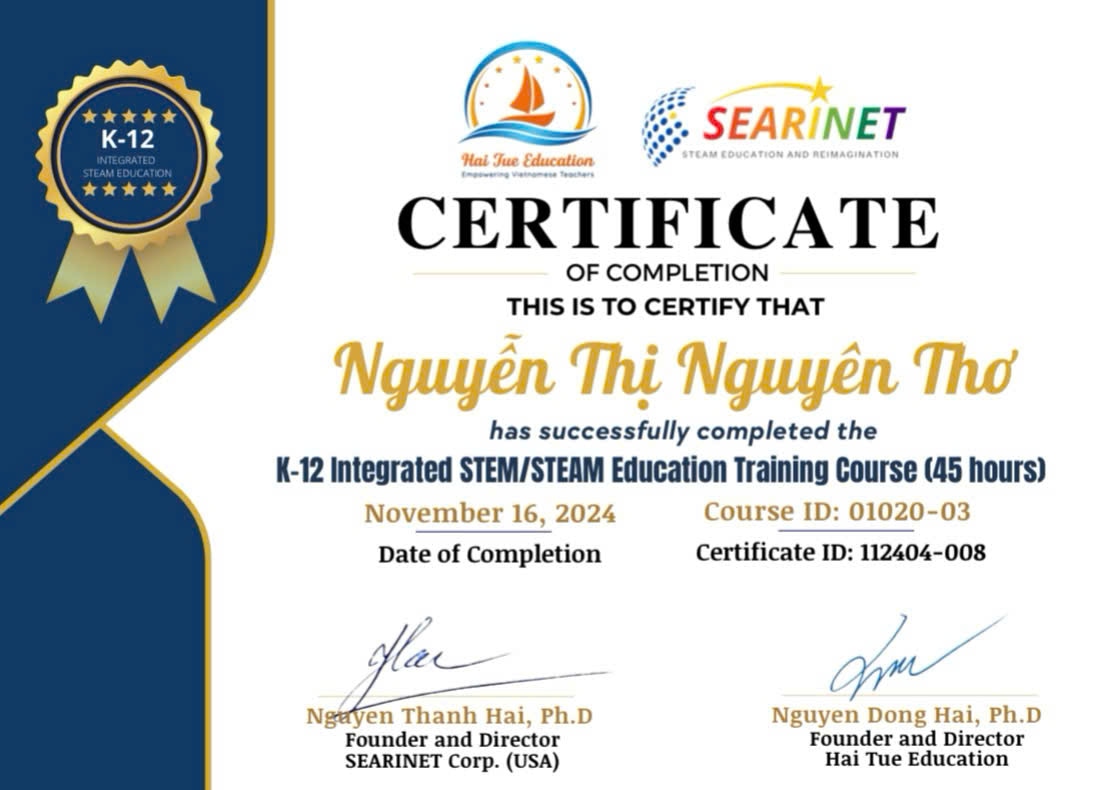 Chứng chỉ K-12 Integrated STEM/STEAM Education - minh chứng cho nỗ lực của chị Thơ trong việc đưa phương pháp giáo dục STEAM vào chương trình giảng dạy